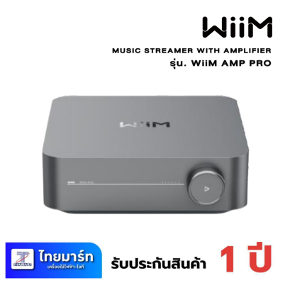 WiiM รุ่น WiiM AMP PRO Smart Streamer Amplifier