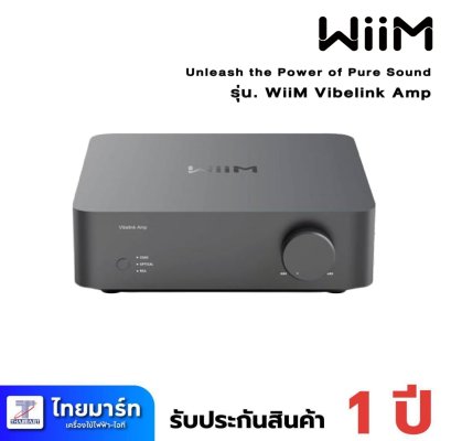 WiiM รุ่น WiiM VIBELINK AMP Unleash the Power of Pure Sound