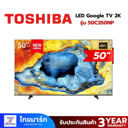 TOSHIBA ทีวีแอลอีดี 50 นิ้ว (4K, LED, GOOGLE TV) รุ่น 50C350NP