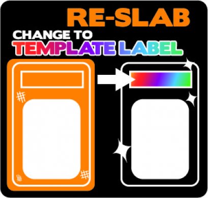 RE-SLAB CHANGE TO TEMPLATE LABEL