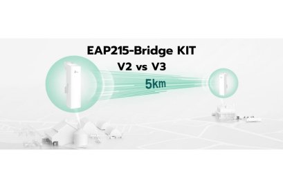 เปรียบเทียบ TP-LINK EAP215-Bridge KIT v2 และ v3