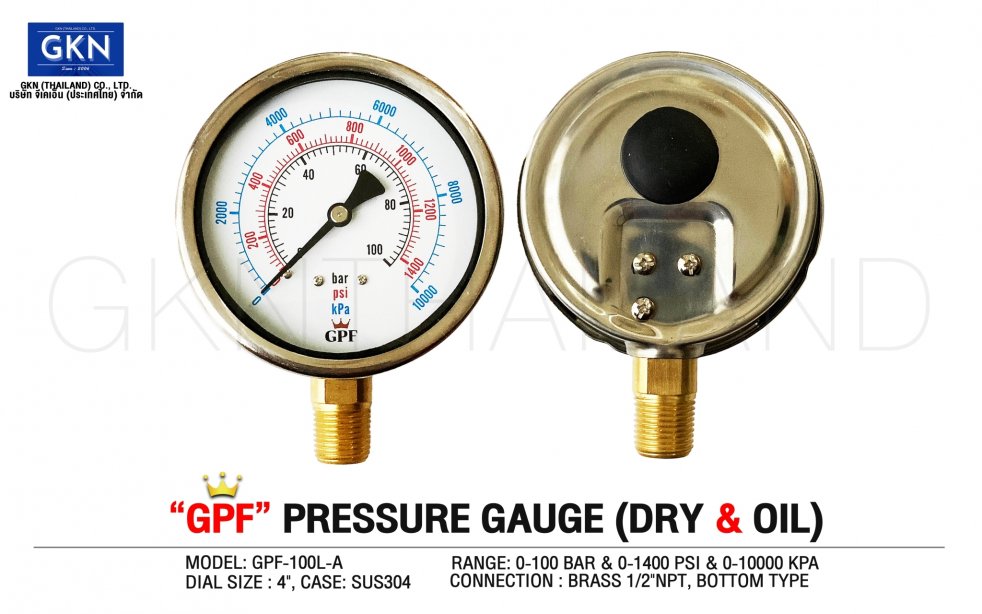 GPF PRESSURE GAUGE เกจวัดแรงดัน 0-100 bar & 0-1400 psi & 0-10000 kpa ขนาดหน้าปัทม์ 4" ตัวเรือนสแตนเลส เกลียวทองเหลืองออกล่าง 1/2"NPT