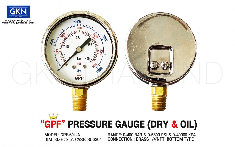 GPF PRESSURE GAUGE เกจวัดแรงดัน 0-400 bar & 0-5800 psi & 0-40000 kpa ขนาดหน้าปัทม์ 2.5" ตัวเรือนสแตนเลส เกลียวทองเหลืองออกล่าง 1/4"NPT