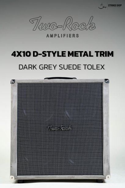 Two Rock 4x10 D-Style dark grey suede, P5000 cloth, metal trim, TR10 speakers