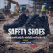 High-Cut vs Low-Cut Safety Shoes: Whats the Difference and Which One Should You Choose?