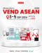 เตรียมพบกันในงาน VEND ASEAN 2024 งานแสดงเครื่องจำหน่ายสินค้าอัตโนมัติและสิ่งอำนวยความสะดวกแบบบริการตนเองของอาเซียน