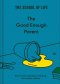 (Eng) The Good Enough Parent (Hardcover) / School of life