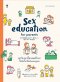 คุยกับลูกเรื่องเพศศึกษา ให้เป็นวิชาที่ไม่ต้องรอครูสอน Sex education for parents / ฟุคุจิ มามิ, มุราเสะ / Sandclock