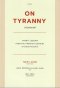 On Tyranny ว่าด้วยทรราชย์ Twenty Lessons from The Twenty Century / Timothy Snyder เขียน / เนติวิทย์ โชติภัทรไพศาล,ชยางกูร ธรรมอัน แปล