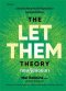 ทฤษฎีปล่อยเขา (The Let Them Theory) / เมล รอบบินส์ (Mel Robbins) / เขมลักขณ์ ดีประวัติ / Amarin HOW-TO
