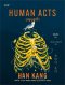 มนุษยทำ (Human Acts) / ฮันกัง Han kang / อภิชญา บุญรินทร์ / Page