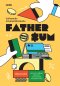 FATHER AND SUM บันทึกออมรัก ฉบับคุณพ่อนักออมเงิน / รพีพัฒน์ อิงคสิทธิ์ / Salmon Books