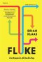 FLUKE บังเอิญอย่างมีนัยสำคัญ / Brian Klaas / จิตติณี รองหานาม / Sophia