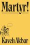 (Eng) Martyr! / Akbar Kaveh / RANDOM HOUSE US