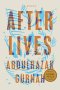 (Eng) Afterlives A Novel / Abdulrazak Gurnah