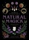 (ENG) Natural Magick : Discover your magick. Connect with your inner & outer world / Lindsay Squire / Leaping Hare