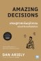เศรษฐศาสตร์พฤติกรรม ฉบับเข้าใจง่ายที่สุดในโลก! Amazing Decisions / Dan Ariely / WE LEARN