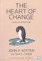 การเปลี่ยนแปลงต้องเริ่มที่ความรู้สึก  The Heart of Change / John P. Kotter, Dan S. Cohen / WE LEARN