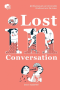 Lost in Conversation / ฉัตรรวี เสนธนิสศักดิ์ / Bunbooks