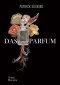 น้ำหอม Das Parfum (ปกอ่อน) / Patrick Süskind / สีมน แปล / Words Wonder Publishing