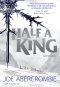 ราชาครึ่งชีวิต Half a King (ซีรี่ส์ Shattered Sea) / Joe Abercrombie / กานต์สิริ โรจนสุวรรณ แปล / Words Wonder Publishing