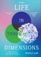 ชีวิตในสามมิติ LIFE IN THREE DIMENSIONS / ดร.ชิเกฮิโระ โออิชิ / โตมร ศุขปรีชา / Bookdance
