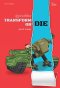 Transform or die : ปฏิรูปกองทัพไทย / สุรชาติ บำรุงสุข / สำนักพิมพ์มติชน