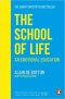 (ENG) The School of Life: An Emotional Education / Alain de Botton, The School of Life / Penguin