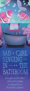 Pre-order Sad Girl Singing In The Bathroom / สุพัตรา เกริกสกุล / P.S.