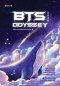 BTS Odyssey  เส้นทางกอดใจไปกับบังทัน / ผู้เขียน: คิมซ็องย็อน / CANDYCLOVER / Bloom