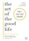 ศิลปะของการมีชีวิตที่ดี (The Art of the Good Life) / Rolf Dobelli / วิกันดา พินทุวชิราภรณ์ / วีเลิร์น (WeLearn)