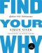 Find Your Why คู่มือค้นหา"ทำไม"ที่แท้จริงของคุณ / Simon Sinek, David Mead, Peter Docker / WE LEARN