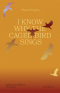 ฉันรู้ว่าไยนกในกรงจึงขับขาน I KNOW WHY THE CAGED BIRD SINGS / มายา แอนเจลู (Maya Angelou) / Library House