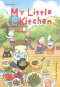 My Little Kitchen : ครัวบ้านบ้าน /  Pittmomo / Bunbooks
