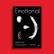 Emotional มนุษย์เจ้าอารมณ์ วิทยาศาสตร์อารมณ์ที่ขับเคลื่อนชีวิต ความคิด และพฤติกรรมมนุษย์ / Leonard Mlodinow / สุวิชชา จันทร / Bookscape