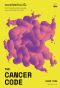 ถอดรหัสสกัดมะเร็ง (The Cancer Code: A Revolutionary New Understanding of a Medical Mystery) / Jason Fung / ลลิตา ผลผลา / Bookscape