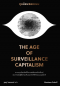 ทุนนิยมสอดแนม (The Age of Surveillance Capitalism: The Fight for a Human Future at the New Frontier of Power) / Shoshana Zuboff / ฐณฐ จินดานนท์ / Bookscape