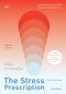 Pre-order ใบสั่งยารักษาโรคเครียด The Stress Prescription / Elissa Epel / สุญญาตา เมี้ยนละม้าย / Bookscape