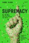 Supremacy ปัญญาประดิษฐ์ แชตจีพีที และการขับเคี่ยวที่จะเปลี่ยนแปลงโลกไปตลอดกาล / Parmy Olson / Salt