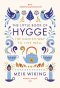 The Little Book of Hygge: The Danish Way to Live Well ฮุกกะ : ปรัชญาความสุขฉบับเดนมาร์ก  / Meik Wiking