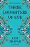 บุตรสาวจากแดนสรวง (Three Daughters of Eve) / Elif Shafak (เอลีฟ ชาฟัค) / รสวรรณ พึ่งสุจริต / Library House