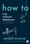 how to ฮาวทูทำเรื่องง่ายให้เป็นเรื่องยาก / Randall Munroe / ศล / WE LEARN