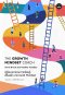 คู่มือออกแบบการเรียนรู้เพื่อสร้าง Growth Mindset / The Growth Mindset Coach / Annie Brock,  Heather Hundley / Bookscape
