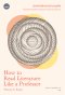 วิชาอ่านโลกระหว่างบรรทัด / Thomas C. Foster / สุนันทา วรรณสินธ์ / Bookscape