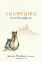 The Cat Who Taught Zen แมวสอนเซน / James Norbury / อรดา ลีลานุช / Nanmeebooks