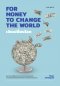 เงินเปลี่ยนโลก FOR MONEY TO CHANGE THE WORLD / กิรญา เล็กสมบูรณ์ / gypzy