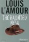 เส้นทางสู่นรก THE HAUNTED MESA / หลุยส์ ลามูร์ Louis L'Amour / เพชร ภาษพิรัช / บ้านหนังสือ