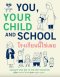 โรงเรียนนี้ใช่เลย You, Your child and School / Sir Ken Robinson และ Lou Aronica เขียน / Barefoot Banana