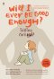 ไม่มีใครดีเท่าแม่? WILL I EVER BE GOOD ENOUGH? / ดร.คารีล แม็กไบรด์ / Sandclock Books