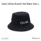 Celine BUCKET HAT BLACK SIZE.L